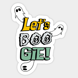 Let's boo-gie Sticker